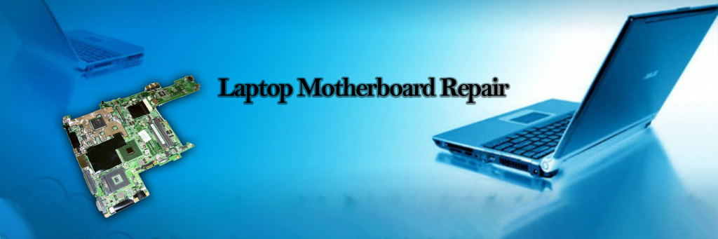 Laptop Motherboard Repair